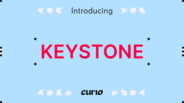 Introducing Keystone